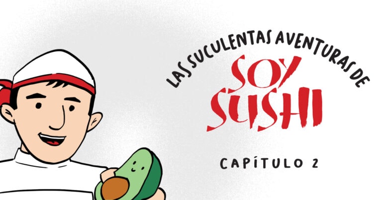 Las suculentas aventuras de Soy Sushi – Capítulo 2