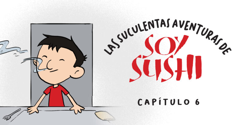 Las suculentas aventuras de Soy Sushi – Capítulo 6