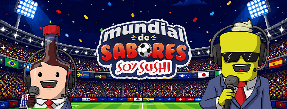 se acabo el mundial de sabores soy sushi